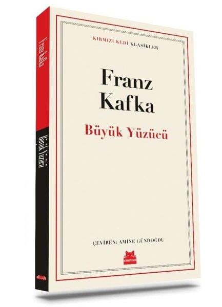 Franz KafkaDünya KlasikleriBüyük Yüzücü - Kırmızı Kedi Klasikler