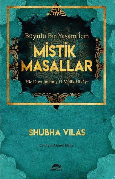 Shubha VilasHikaye (Öykü) KitaplarıBüyülü Bir Yaşam İçin Mistik Masallar - Hiç Duyulmamış 11 Vedik Hikaye