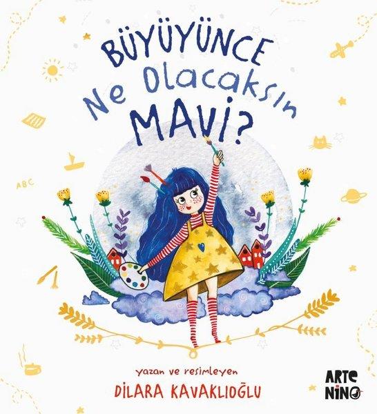 Dilara KavaklıoğluEgitim Etkinlik KitaplariBüyüyünce Ne Olacaksın Mavi?