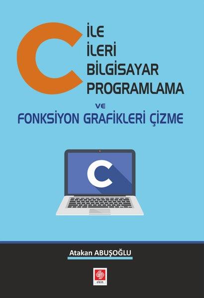 Atakan AbuşoğluApple KitaplarıC ile İleri Bilgisayar Programlama ve Fonksiyon Grafikleri Çizme