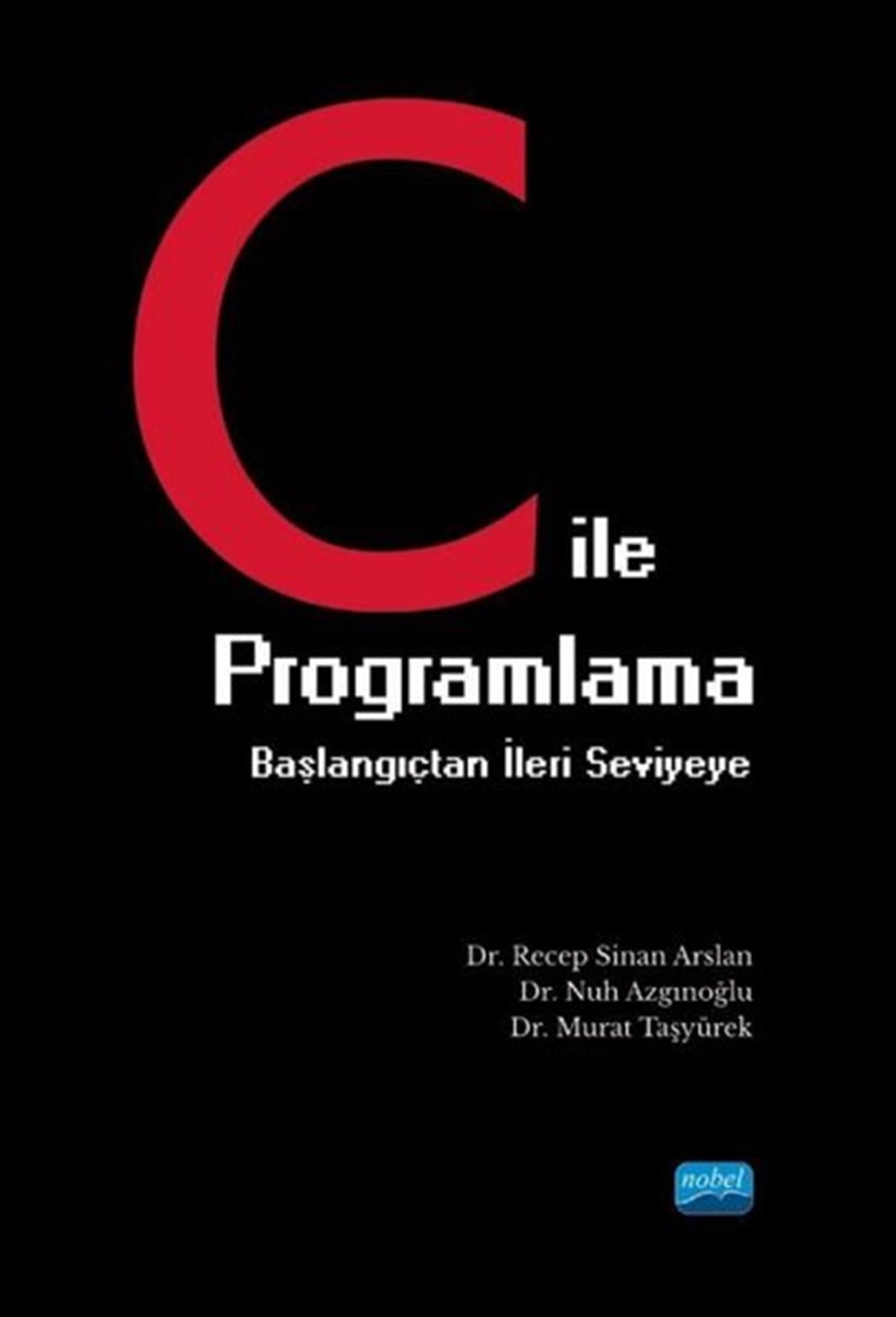 Murat TaşyürekEğitimC ile Programlama Başlangıçtan İleri Seviyeye