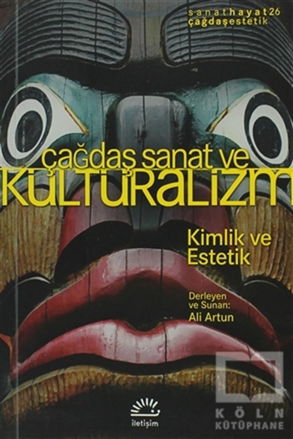 Ali ArtunDiğerÇağdaş Sanat ve Kültüralizm