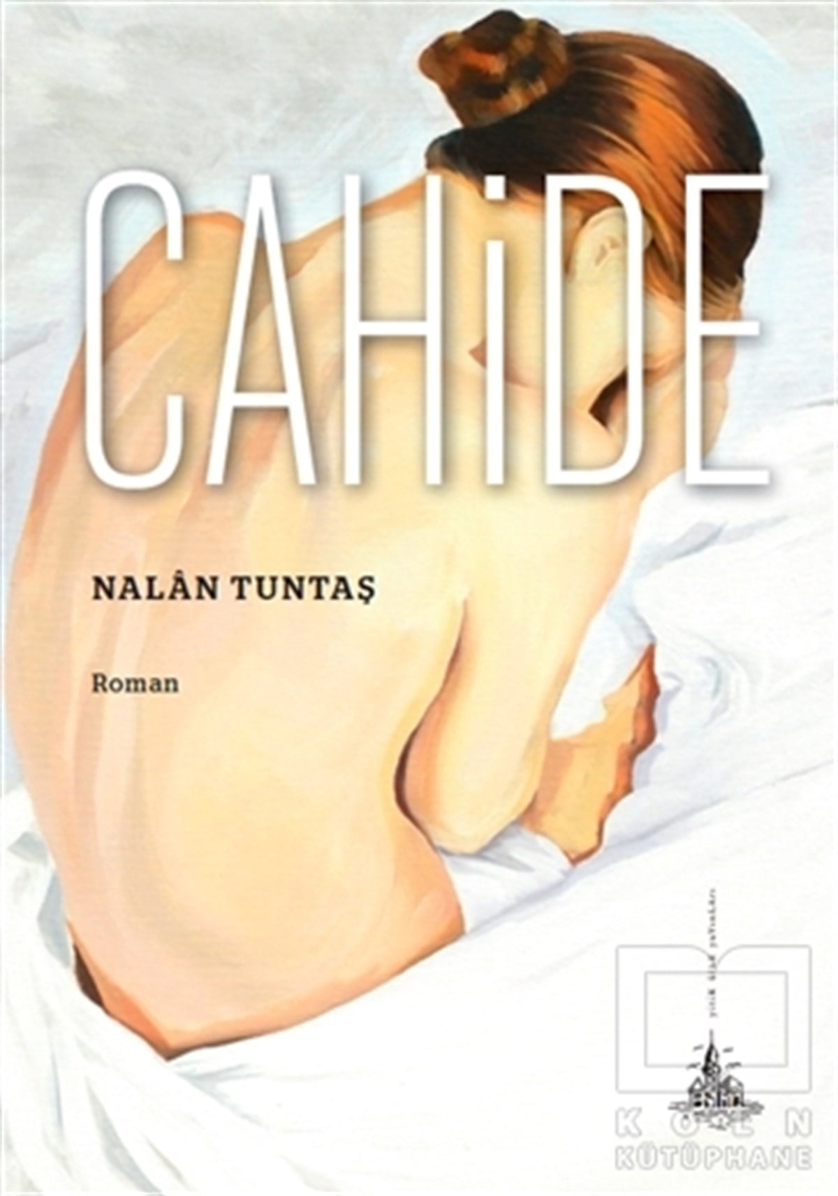 Nalan TuntaşRomanCahide