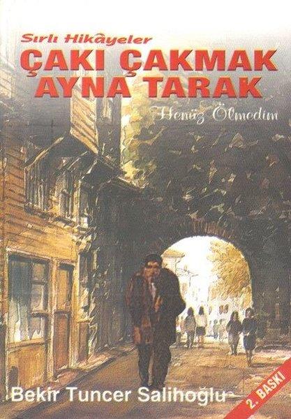 Bekir Tuncer SalihoğluHikaye (Öykü) Kitapları