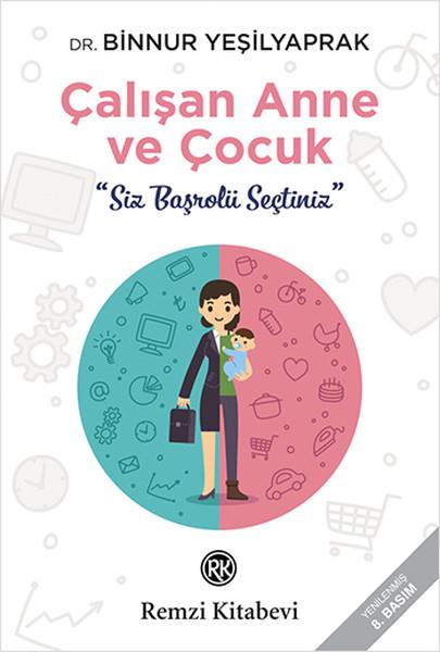 Binnur YeşilyaprakEltern BücherÇalışan Anne ve Çocuk