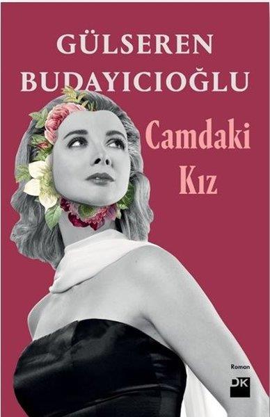 Gülseren BudayıcıoğluTürkçe RomanlarCamdaki Kız