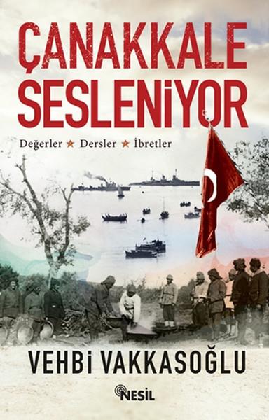 Said DemirtaşTürkiye ve Cumhuriyet Tarihi KitaplarıÇanakkale Sesleniyor