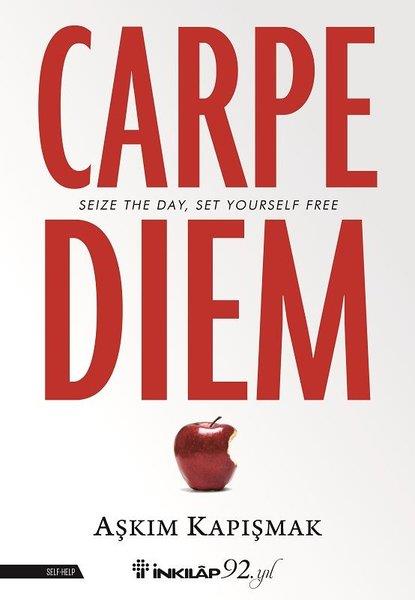 Aşkım KapışmakPersonal DevelopmentCarpe Diem-Seize The Day Set Yourself Free