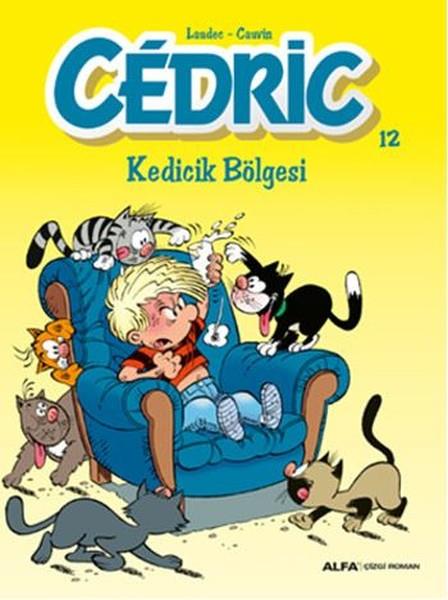 LaudecÇocuk Çizgi RomanlarıCedric 12 - Kedicik Bölgesi
