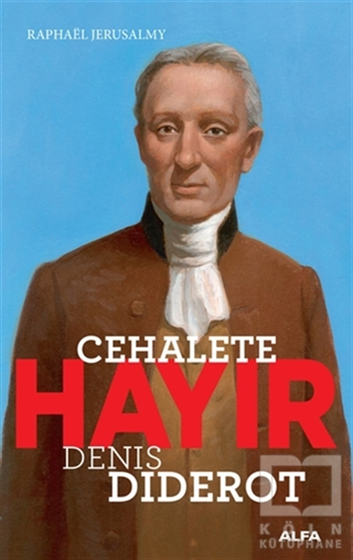 Raphael JerusalmyDiğerCehalete Hayır