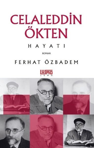 Ferhat ÖzbademHistorische Biographie und AutobiographieCelaleddin Ökten Hayatı
