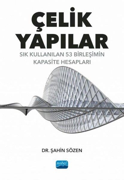 Şahin SözenEğitimÇelik Yapılar - Sık Kullanılan 53 Birleşimin Kapasite Hesapları