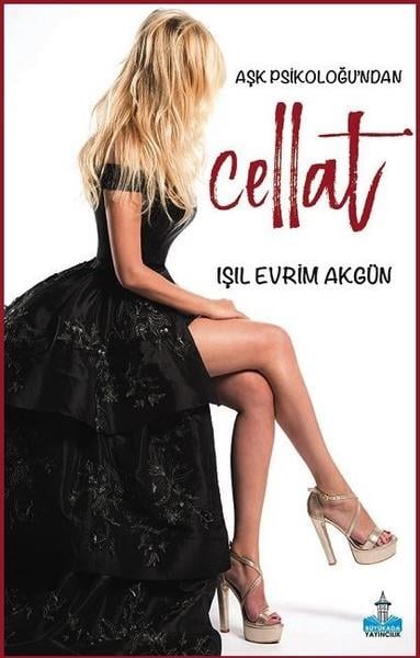 Işıl Evrim AkgünTürkische RomaneCellat
