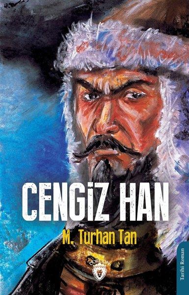 M. Turhan TanTarihi Biyografi ve Otobiyografi KitaplarıCengiz Han