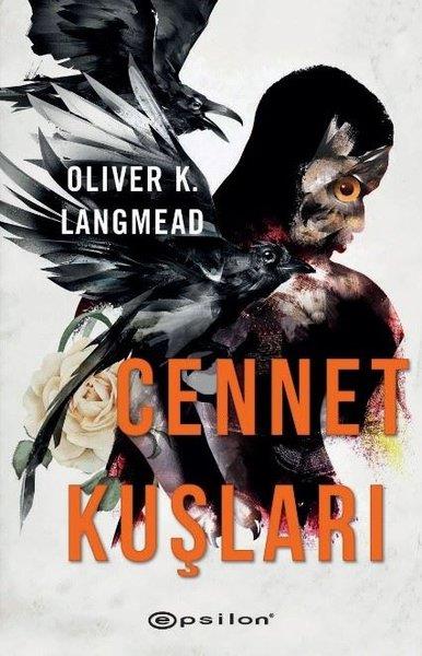 Oliver K. LangmeadFantastik Kitaplar & Fantastik RomanlarCennet Kuşları
