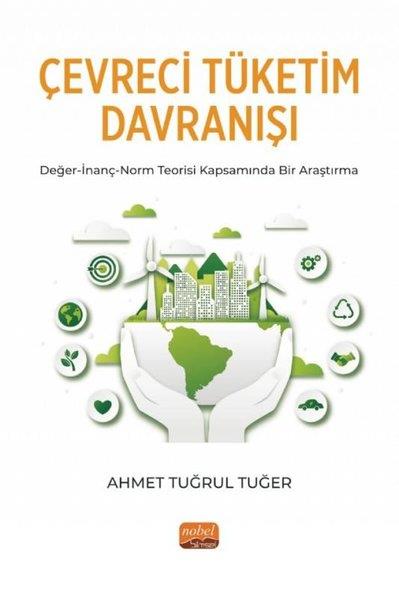 Ahmet Tuğrul TuğerÇevre MühendisliğiÇevreci Tüketim Davranışı