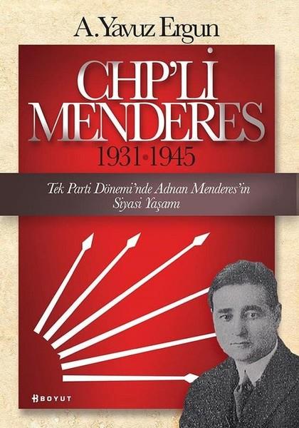 A. Yavuz ErgunAraştırma & İnceleme ve Referans KitaplarıCHP'li Menderes 1931-1945