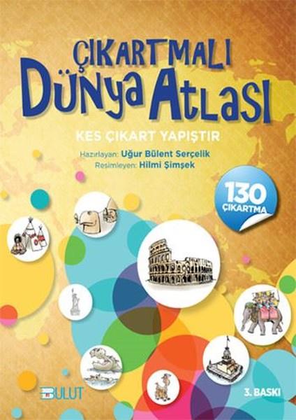 Uğur Bülent SerçelikNachschlagewerke für KinderÇıkartmalı Dünya Atlası