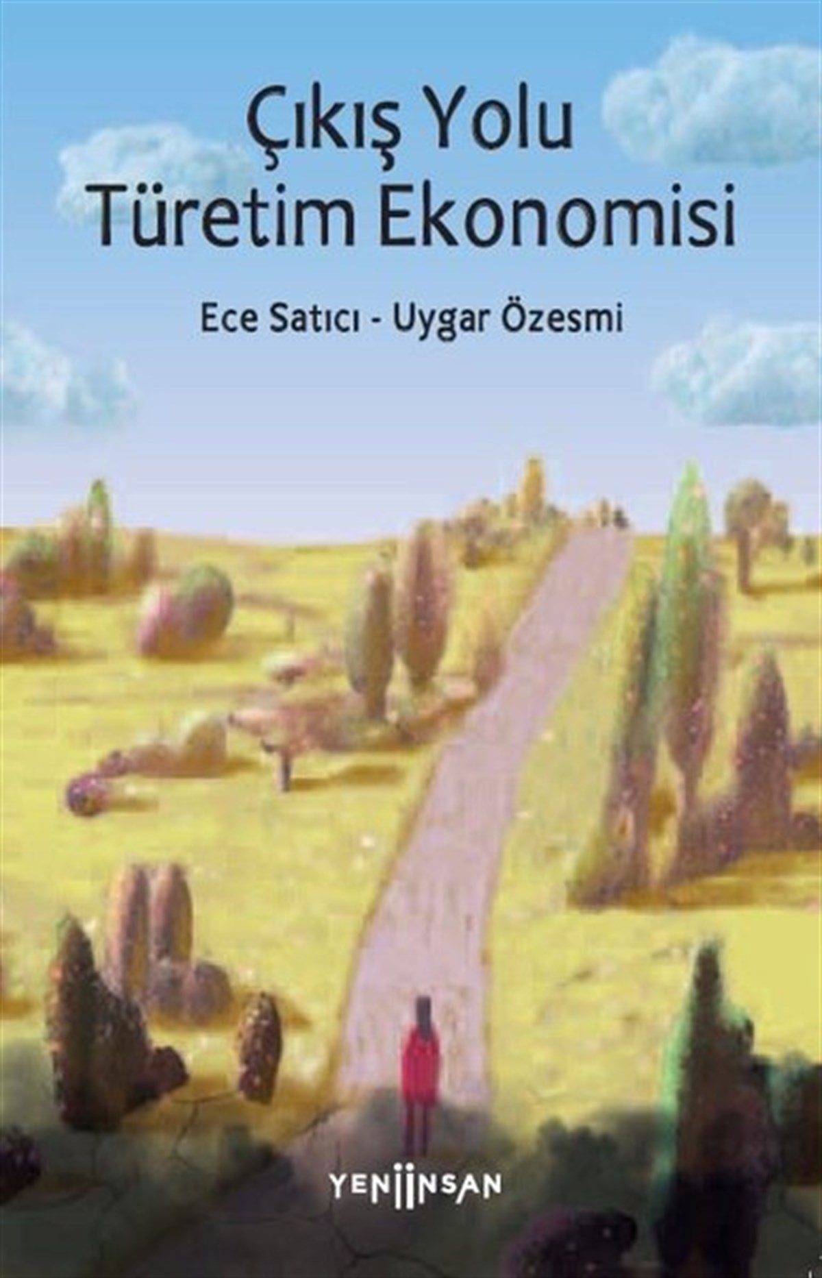 Ece SatıcıEkonomi KitaplarıÇıkış Yolu Türetim Ekonomisi