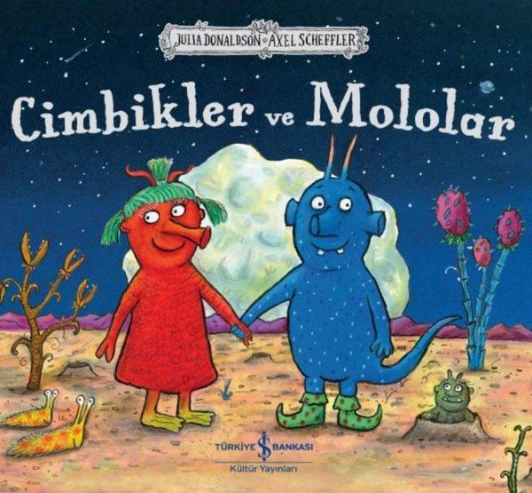 Julia DonaldsonOkul Öncesi Öykü KitaplarıCimbikler ve Mololar