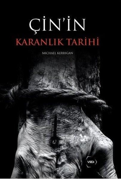 Michael KerriganDünya TarihiÇin'in Karanlık Tarihi