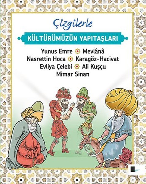 Abdülkadir TamerEgitim Etkinlik KitaplariÇizgilerle Kültürümüzün Yapıtaşları