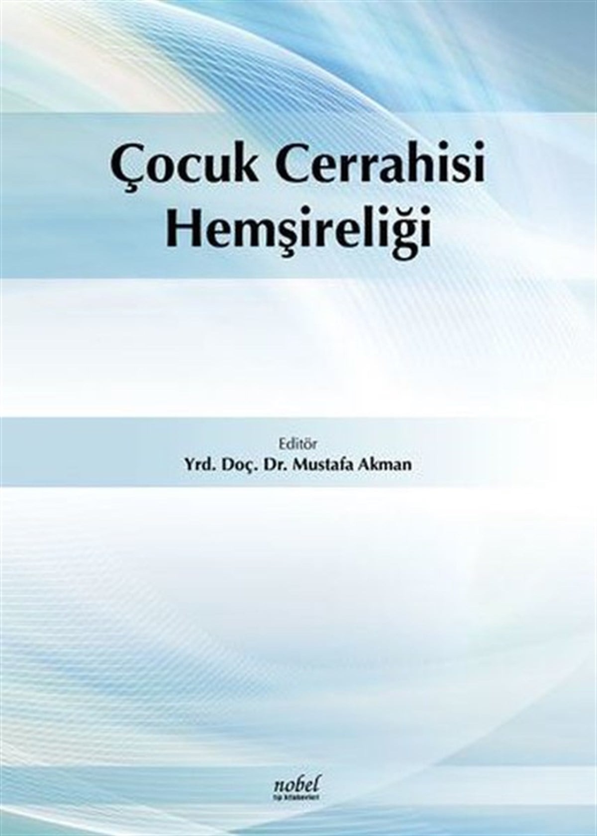 KolektifTıpÇocuk Cerrahisi Hemşireliği