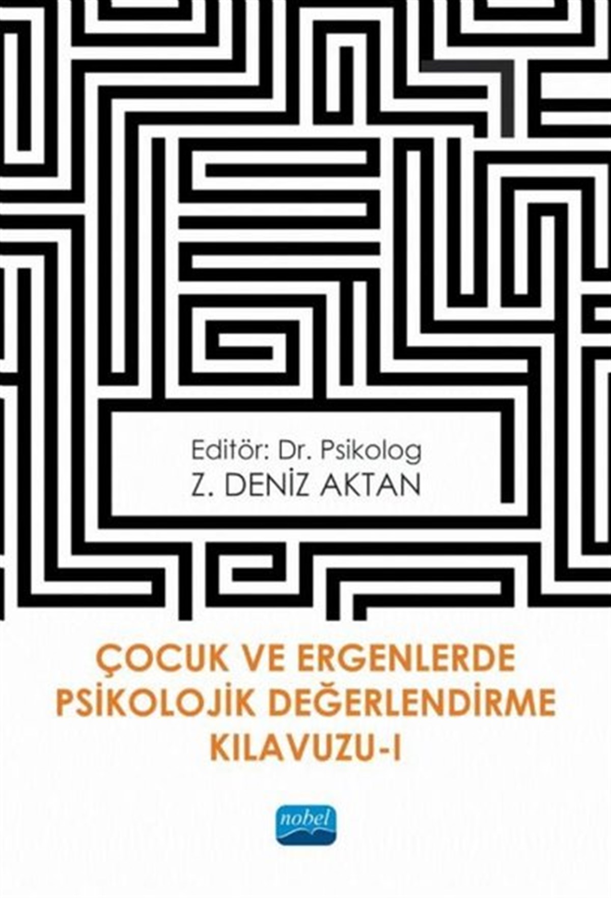 KolektifTıpÇocuk ve Ergenlerde Psikolojik Değerlendirme Kılavuzu-1