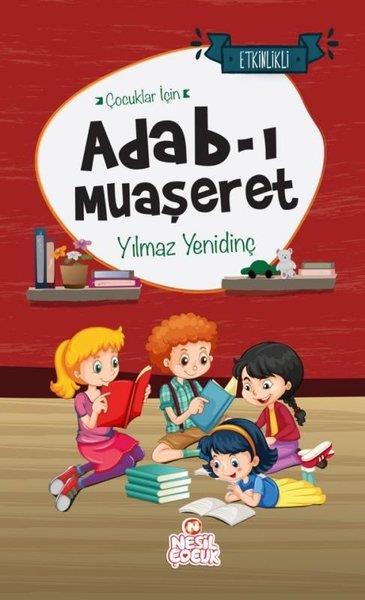 Yılmaz YenidinçKinder RomaneÇocuklar İçin Adab-ı Muaşeret