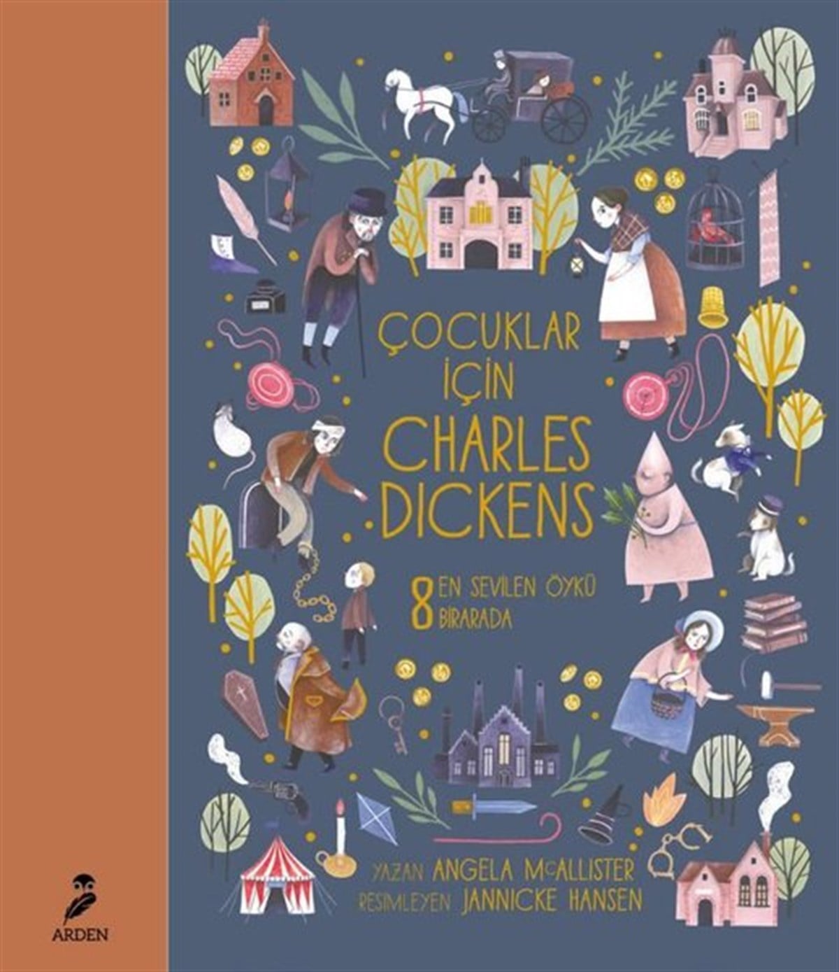 Angela McallısterÇocuk Gençlik RomanlarıÇocuklar için Charles Dickens - 8 En Sevilen Öykü Birarada