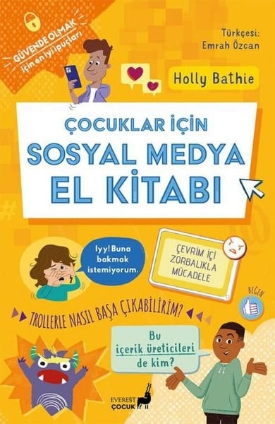 Holly BathieÇocuk Bilim KitaplarıÇocuklar İçin Sosyal Medya El Kitabı