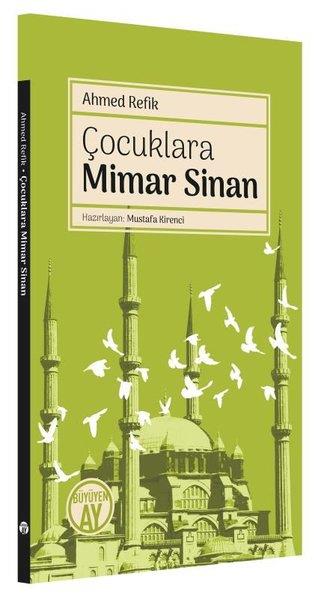 Ahmed RefikHistorische Biographie und AutobiographieÇocuklara Mimar Sinan