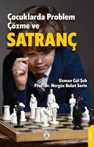 Gül ŞebÇocuk Gelişimi KitaplarıÇocuklarda Problem Çözme ve Satranç