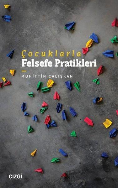 Muhittin ÇalışkanFelsefe BilimiÇocuklarla Felsefe Pratikleri
