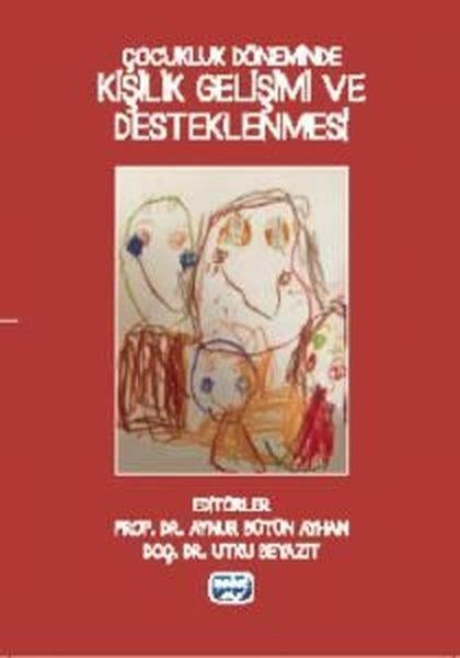 KolektifDigerÇocukluk Döneminde Kişilik Gelişimi ve Desteklenmesi