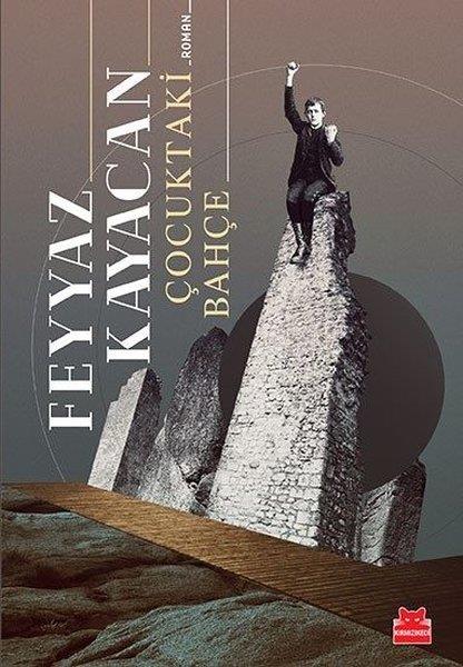 Feyyaz KayacanTürkische RomaneÇocuktaki Bahçe