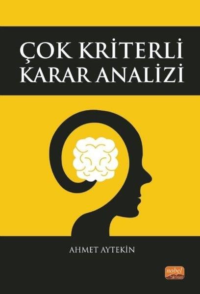 Ahmet AytekinEğitimÇok Kriterli Karar Analizi