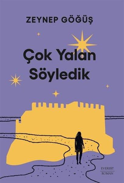Zeynep GöğüşTürkiye RomanÇok Yalan Söyledik