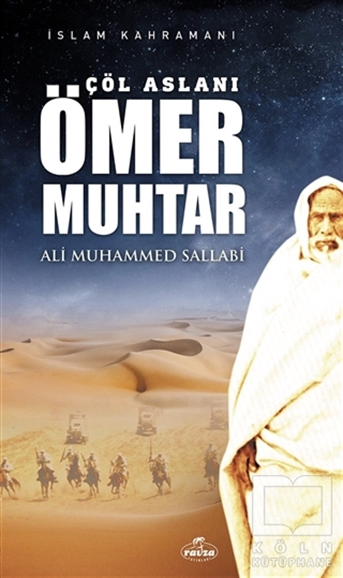 Ali Muhammed SallabiBiyografi - OtobiyografiÇöl Aslanı Ömer Muhtar