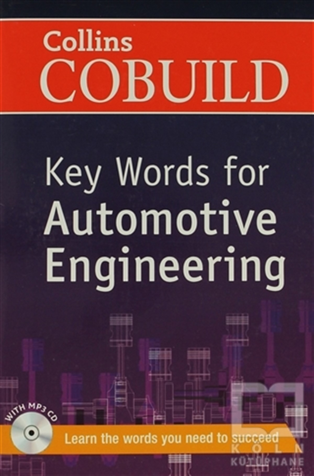 KolektifGenel KonularCollins Cobuild: Key Words for Automotive Engineering