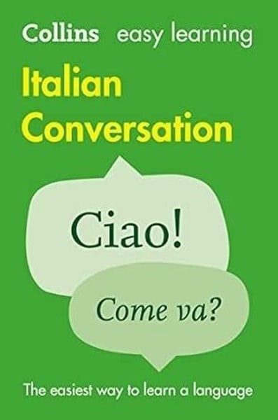KolektifDil Bilimi - EtimolojiCollins Easy Learning - Easy Learning Italian Conversation: Trusted support for learning (Second edition)