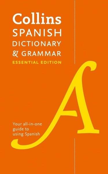KolektifSözlükler ve Konuşma KılavuzlarıCollins Spanish Dictionary and Grammar Essential Edition