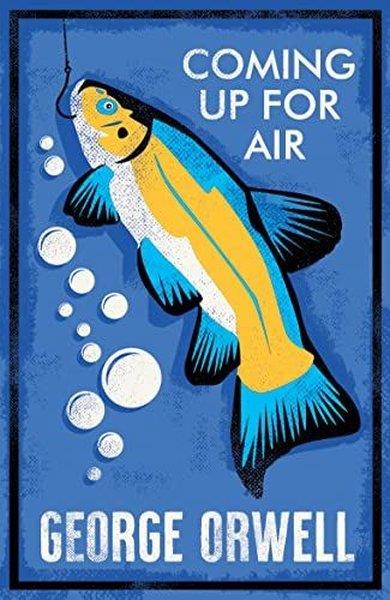 George OrwellClassicsComing Up for Air : Annotated Edition