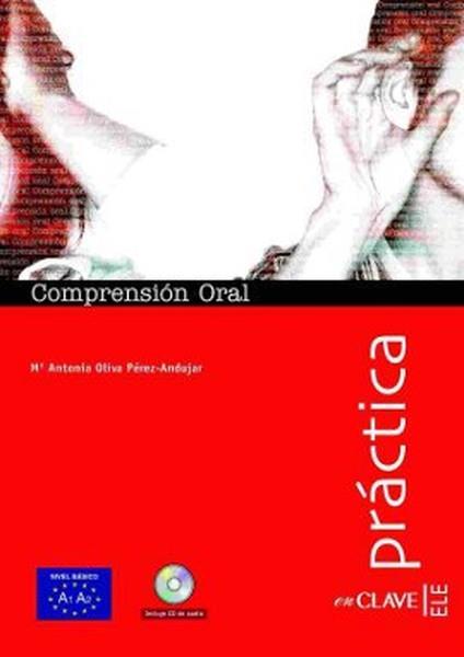 M. Antonia Oliva Perez-AndujarGenel KonularComprension Oral A1-A2 + CD (Practica) - Temel Seviye İspanyolca Dinleme