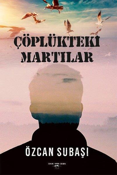 Özcan SubaşıTürkiye RomanÇöplükteki Martılar