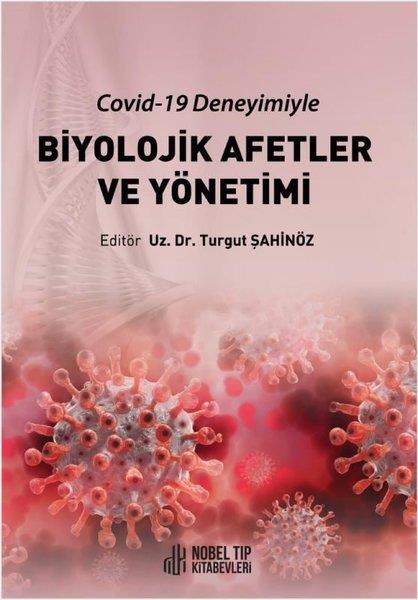 KolektifYönetim / İş Geliştirme / KaliteCovid-19 Deneyimiyle Biyolojik Afetler ve Yönetimi
