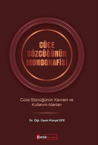 Kürşat EfeAraştırma - İncelemeCüce Sözlüğünün Monografisi