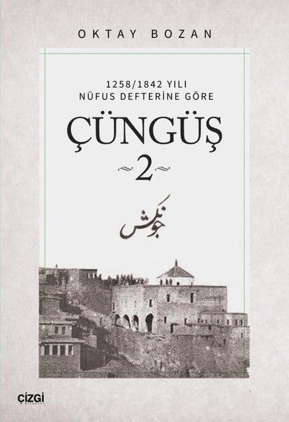 Oktay BozanOsmanli TarihiÇüngüş 2 - 1258/1842 Yılı Nüfus Defterine Göre