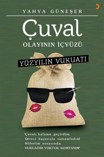 Yahya GüneşerErzählbücherYüzyılın Vukuatı - Çuval Olayının İçyüzü
