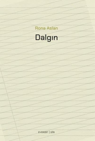 Rona AslanTürk ŞiiriDalgın